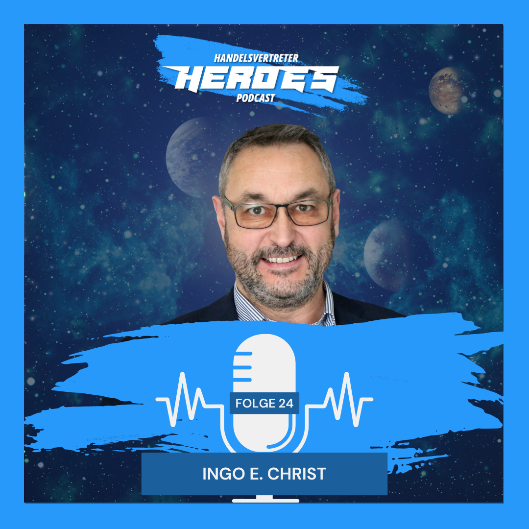Kundenorientierung im Vertrieb: Ingo E. Christ bei Handelsvertreter Heroes dem Podcast