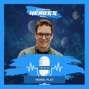 Multichannel-Strategien im B2B-Vertrieb - Maikel Plat Handelsvertreter Heroes Folge 29