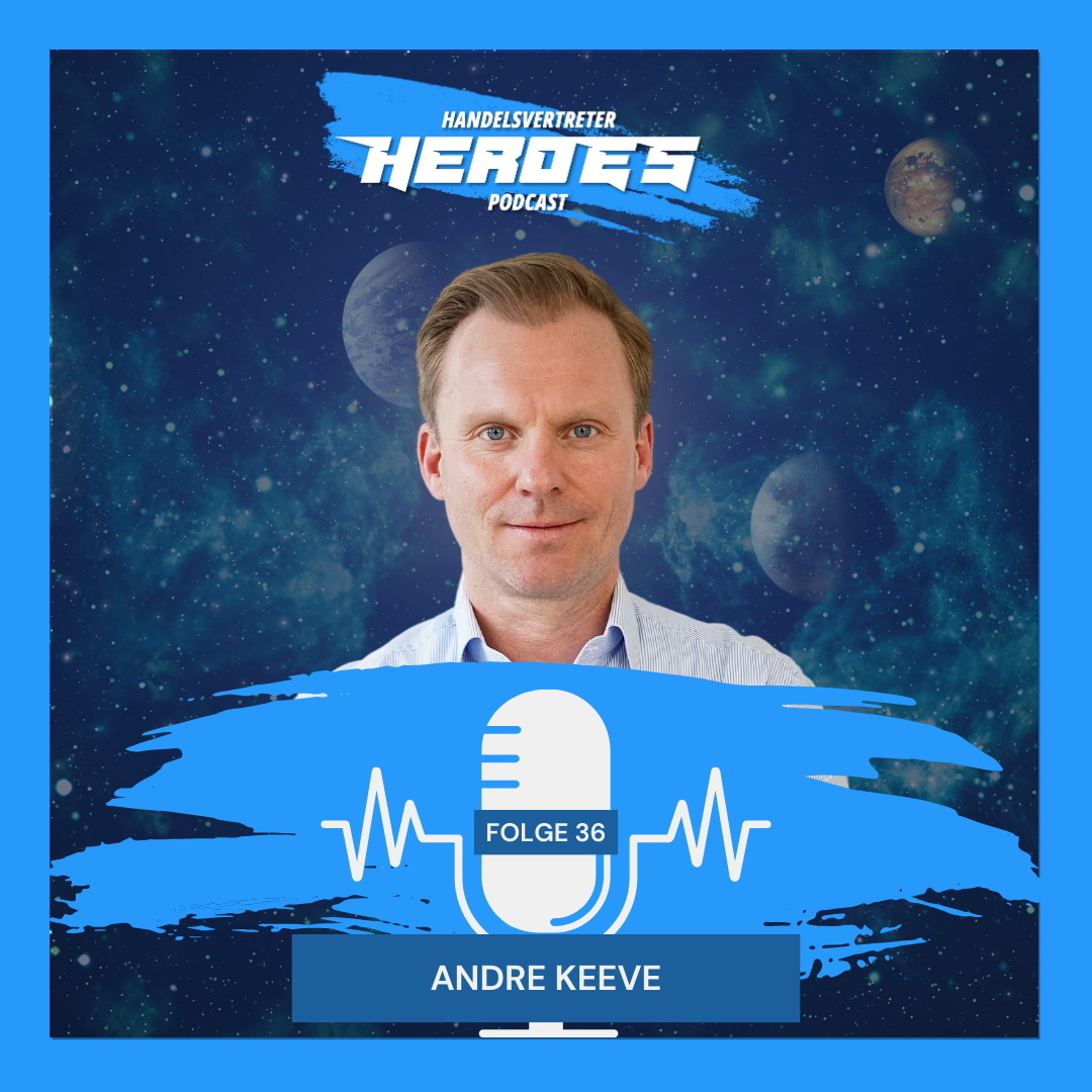 Handelsvertreter 2023-2024: Transformation und Zukunftstrends - André Keeve Folge 36