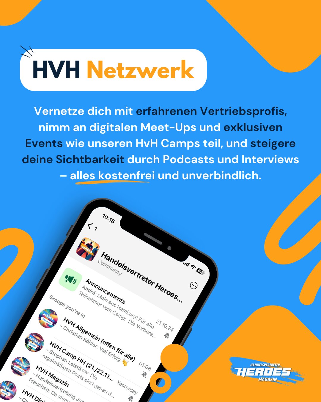 Grafik zur Bewerbung des HVH Netzwerks. Zeigt ein Smartphone mit der Handelsvertreter Heroes Community auf dem Bildschirm. Der Text beschreibt die Vorteile des Netzwerks: Vernetzung mit Vertriebsexperten, Teilnahme an digitalen Meet-Ups und exklusiven Events, sowie Sichtbarkeitssteigerung durch Podcasts und Interviews – alles kostenfrei und unverbindlich.