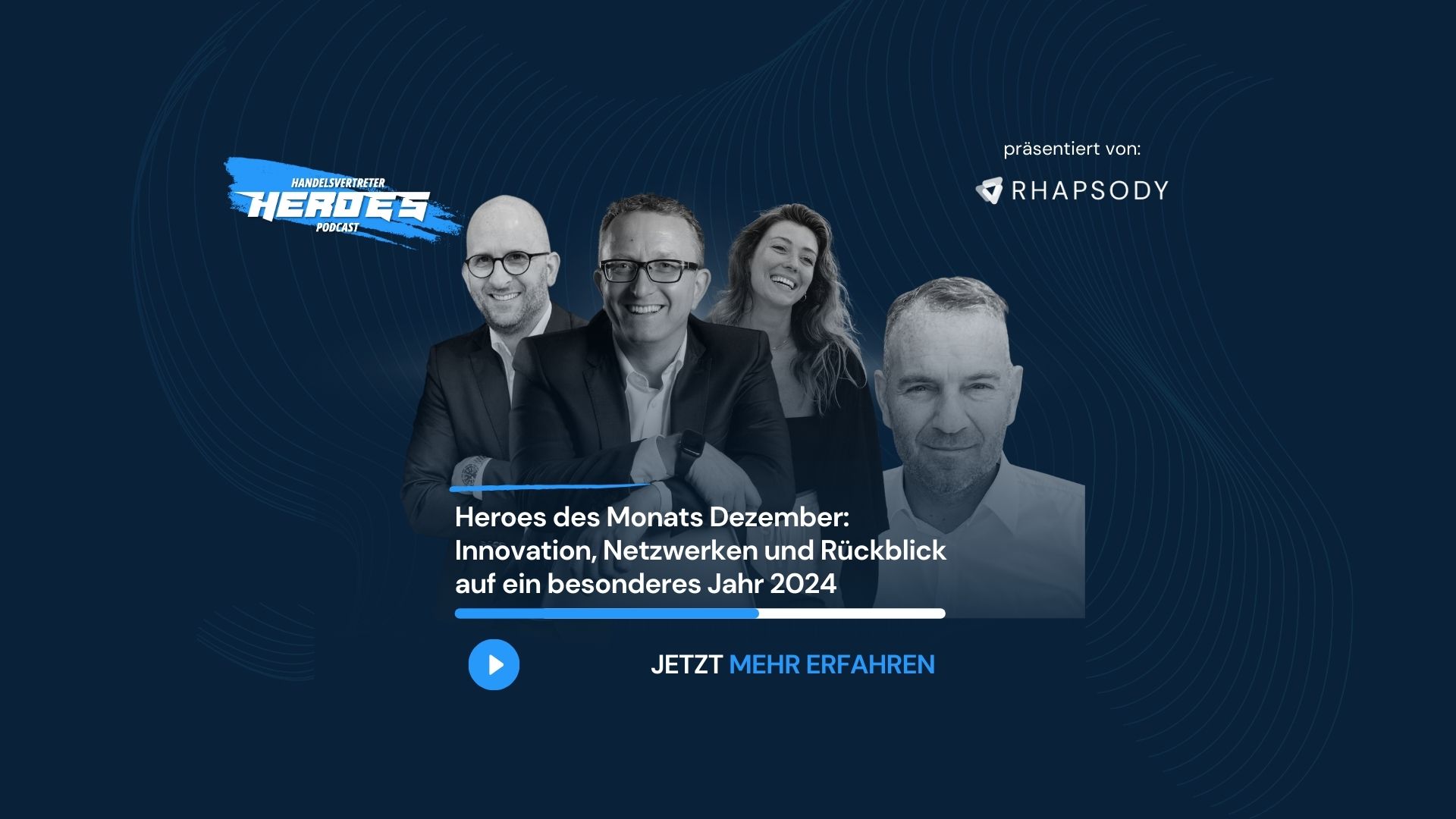 Heroes des Monats Dezember: Innovationen, Netzwerke und ein Jahresrückblick