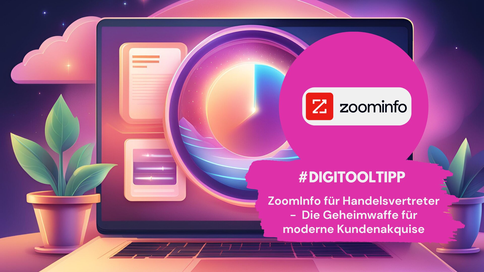 Digitale Illustration eines Laptops mit einem futuristischen Dashboard auf dem Bildschirm, das ein leuchtendes Kreisdiagramm zeigt. Ein rosafarbenes Overlay mit dem ZoomInfo-Logo und der Aufschrift '#DIGITOOLTIPP' hebt hervor: 'ZoomInfo für Handelsvertreter – Die Geheimwaffe für moderne Kundenakquise'.