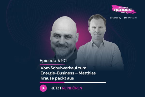 Vom Schuhverkauf zum Energie-Business – Matthias Krause packt aus