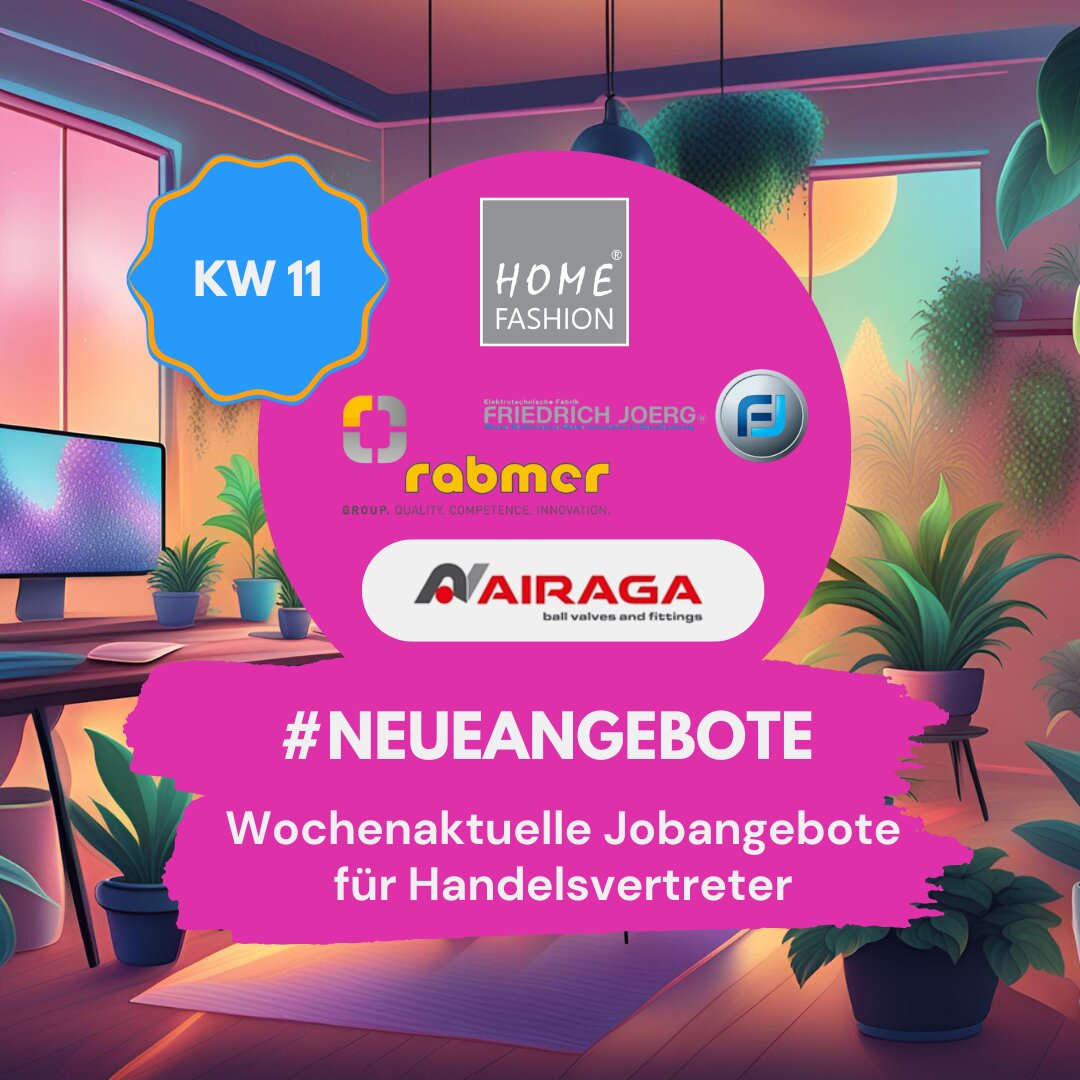 Bunte Illustration eines modernen Home-Office-Arbeitsplatzes mit vielen Pflanzen, zwei Monitoren und einer Frau, die am Computer arbeitet. Ein großer pinker Kreis zeigt die Logos der Unternehmen „Home Fashion“, „Friedrich Joerg“, „rabmer“, „Airaga“ und ein weiteres Logo. Darüber ein blaues Label mit „KW 11“. Darunter die Überschrift „#NEUEANGEBOTE – Wochenaktuelle Jobangebote für Handelsvertreter“. Die Szene vermittelt eine inspirierende, digitale Arbeitsatmosphäre.